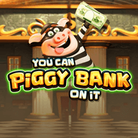 You Can Piggy Bank On It thumbnail